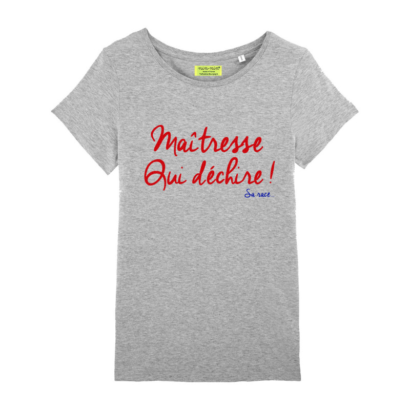 Grey 'Maîtresse qui déchire' woman's t-shirt. Made in france
